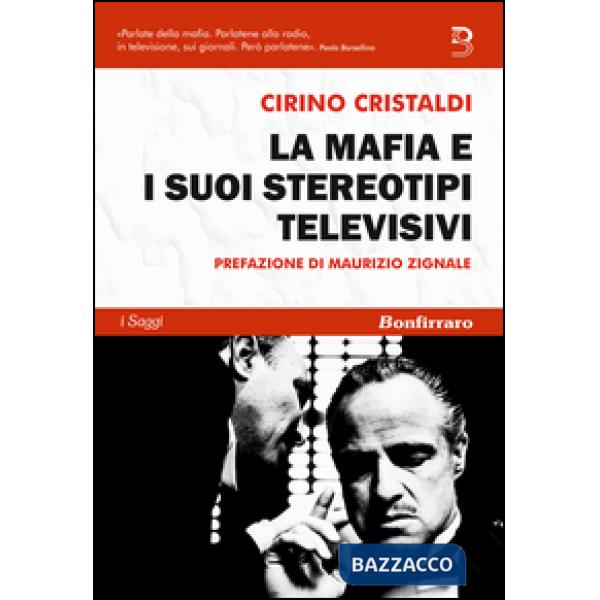 Mafia e i suoi stereotipi televisivi (La)