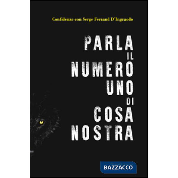 Parla il numero uno di Cosa Nostra