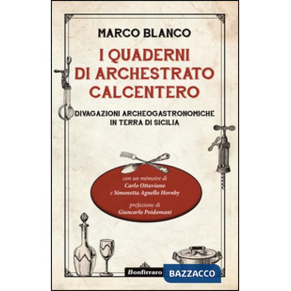 Quaderni di Archestrato Calcentero. Divagazioni archeogastronomiche in terra di Sicilia (I)