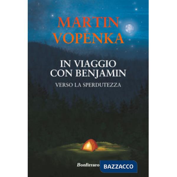 Viaggio con Benjamin. Verso la sperdutezza (In)
