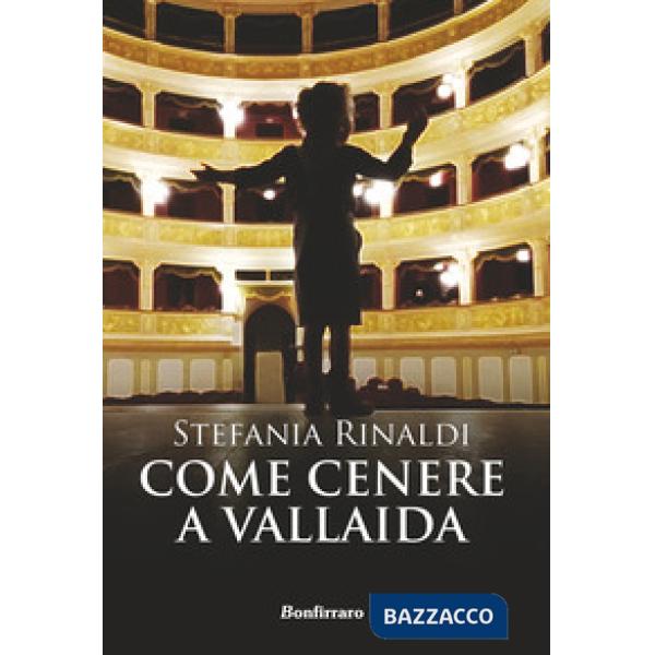Come cenere a Vallaida