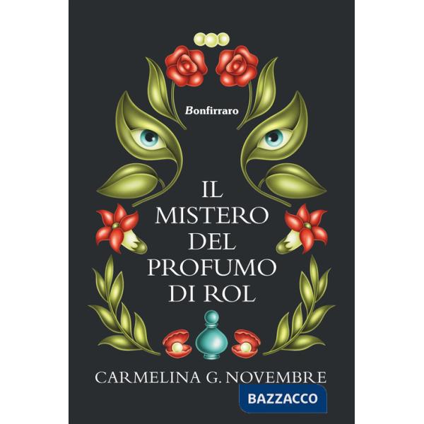 Mistero del profumo di Rol (Il)