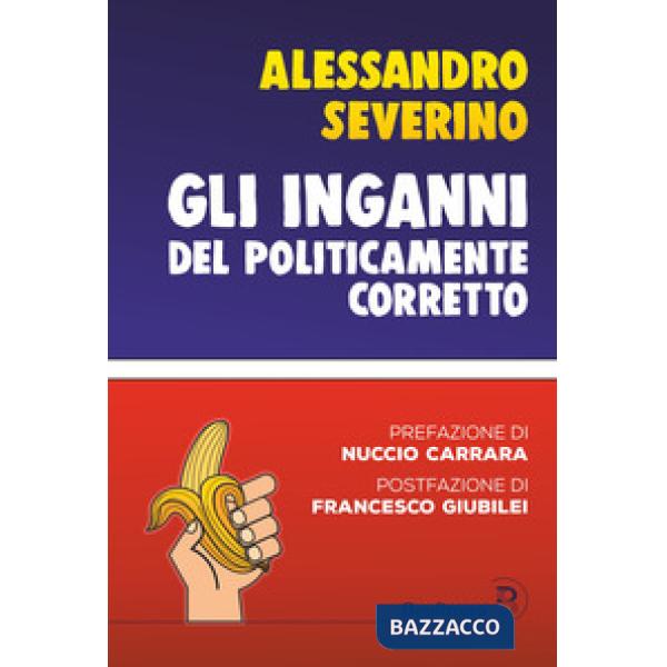 Inganni del politicamente corretto (Gli)