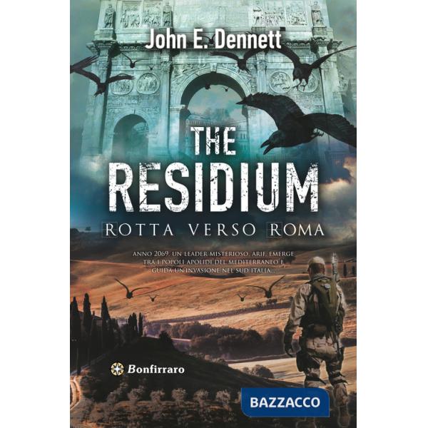 Residium. Rotta verso Roma (The)