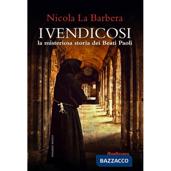 Vendicosi, la misteriosa storia dei Beati Paoli (I)