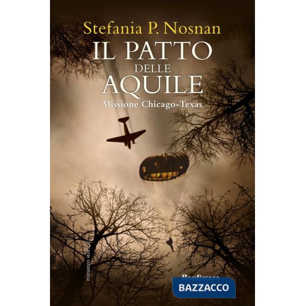 Patto delle aquile. Missione Chicago-Texas (Il)
