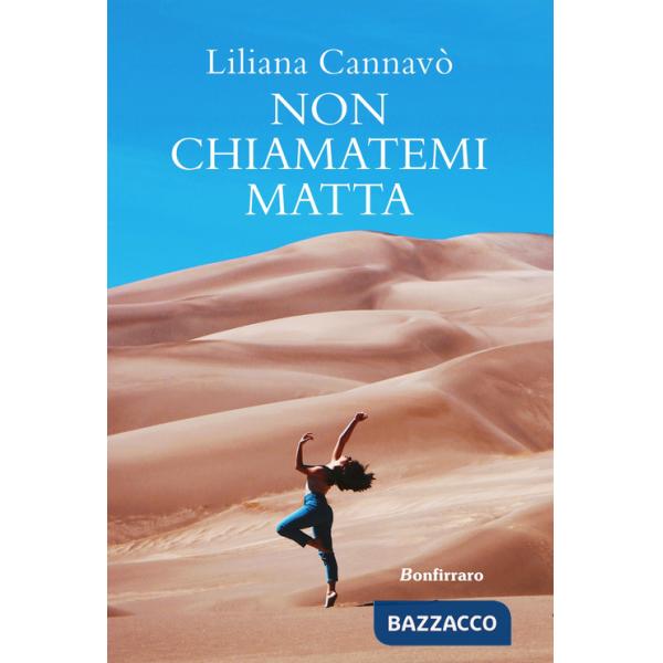 Non chiamatemi matta