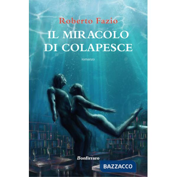 Miracolo di Colapesce (Il)