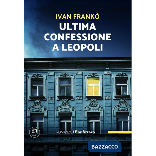 Ultima confessione a Leopoli