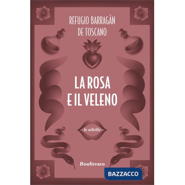 Rosa e il veleno (La)