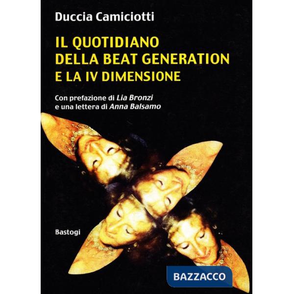 Quotidiano della beat generation e la IV dimensione (Il)