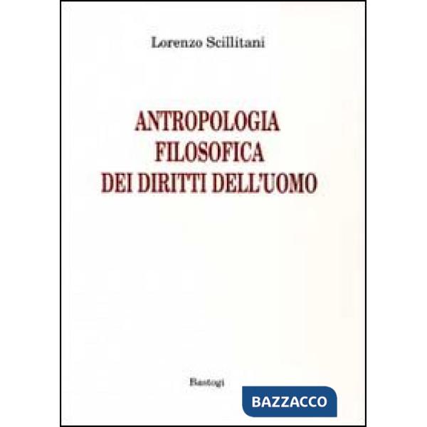 Antropologia filosofica dei diritti dell'uomo