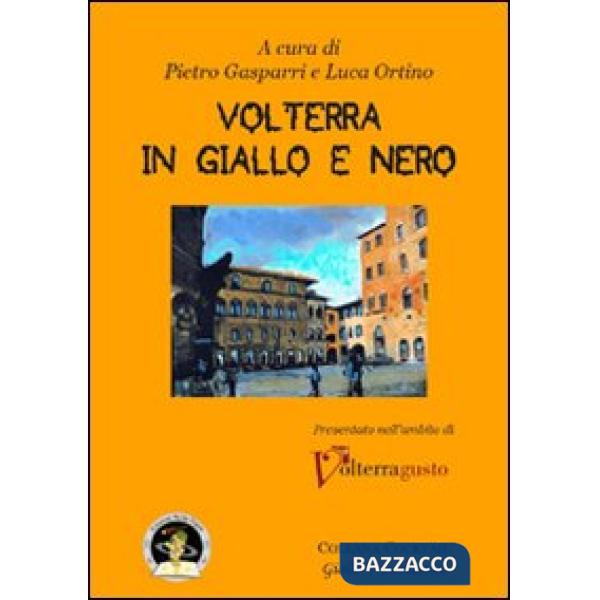 Volterra in giallo e nero