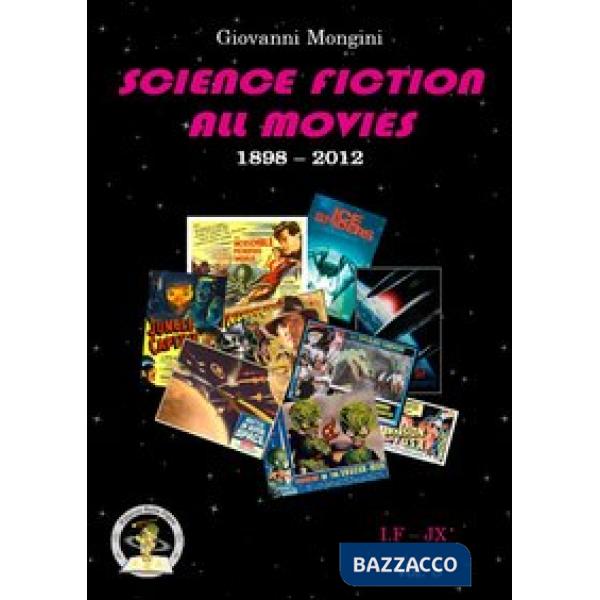 Science fiction all movies. Vol. 8: I.F-JX enciclopedia della fantascienza per immagini