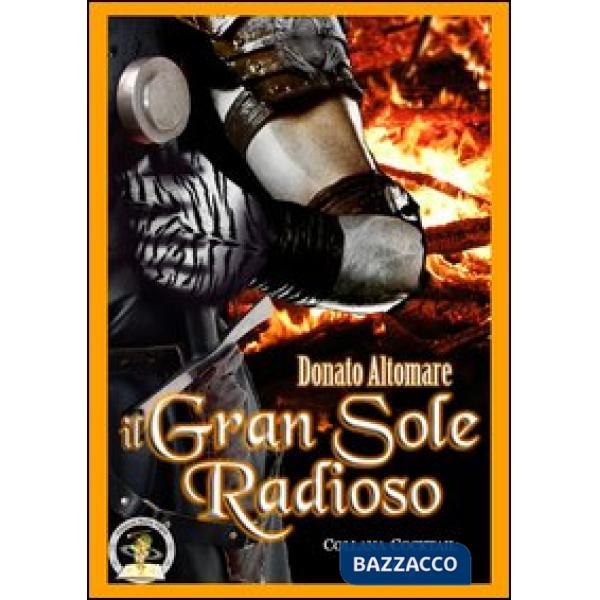 Gran sole radioso (Il)