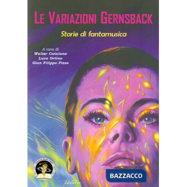 Variazioni Gernsback. Storie di fantamusica (Le)