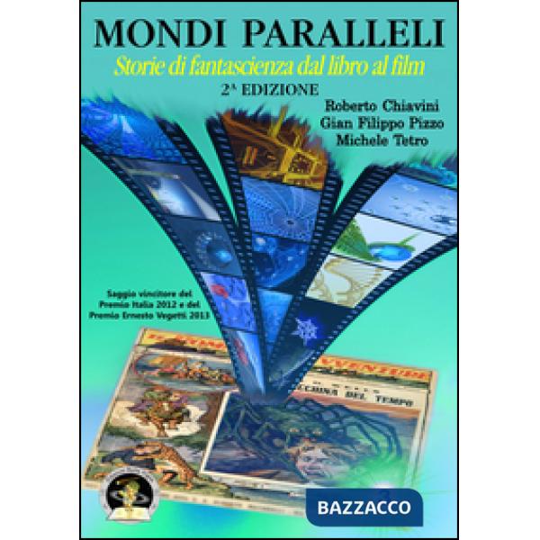 Mondi paralleli. Storie di fantascienza dal libro al film