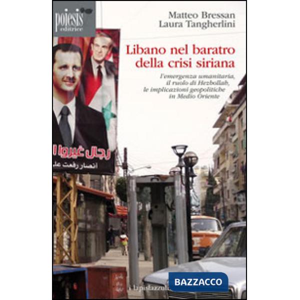 Libano nel baratro della crisi siriana. L'emergenza umanitaria, il ruolo di Hezb