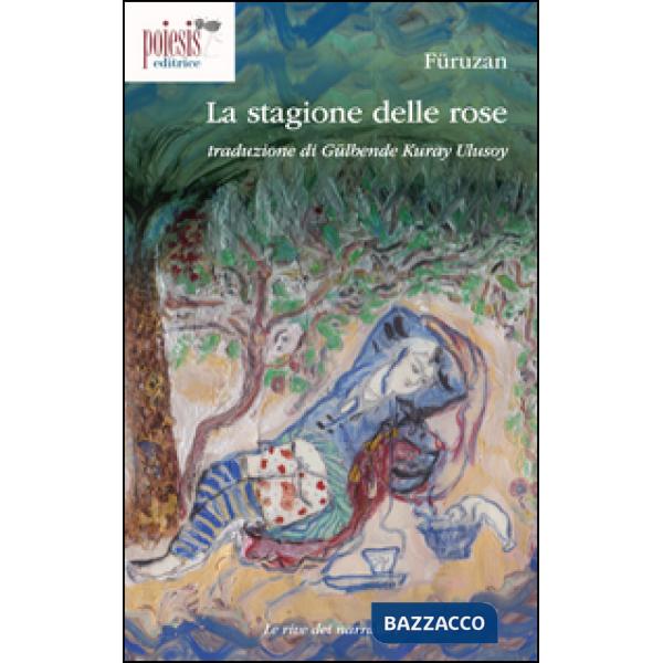 Stagione delle rose (La)