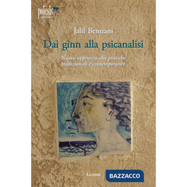 Dai ginn alla psicanalisi. Nuovo approccio alla pratiche tradizionali e contemporanee