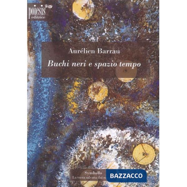 Buchi neri e spazio tempo