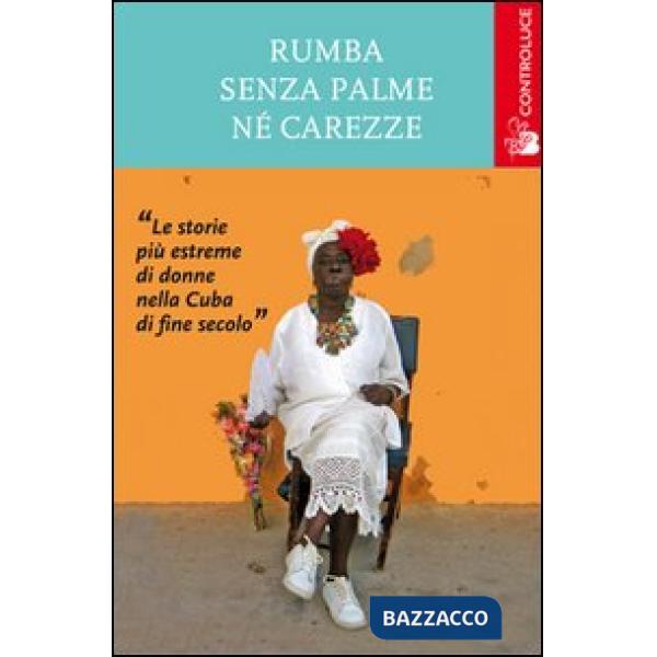 Rumba senza palme né carezze