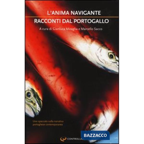 Anima navigante. Racconti dal Portogallo (L')