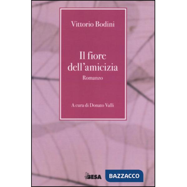 Fiore dell'amicizia (Il)