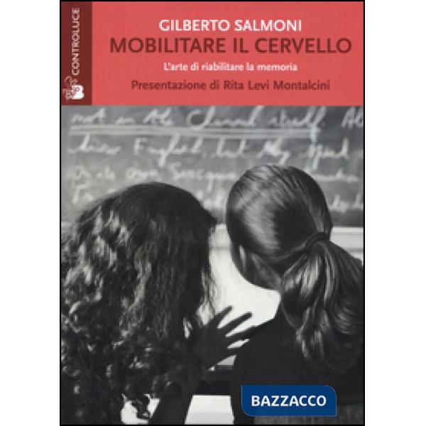 Mobilitare il cervello: l'arte di riabilitare la memoria