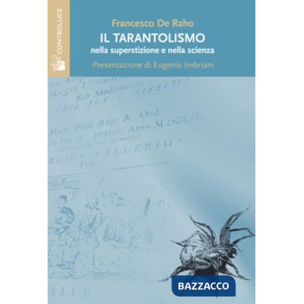 Tarantolismo nella superstizione e nella scienza