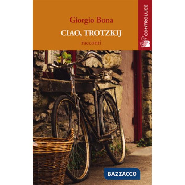 Ciao, Trotzkij