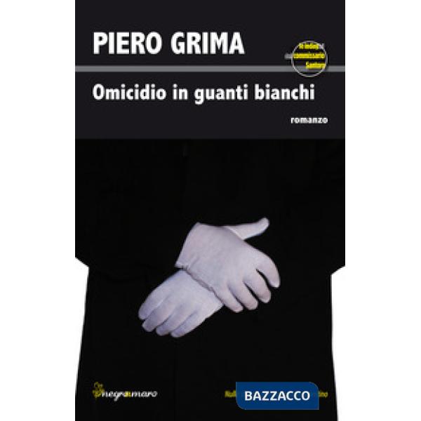 Omicidio in guanti bianchi. Le indagini del commissario Santoro