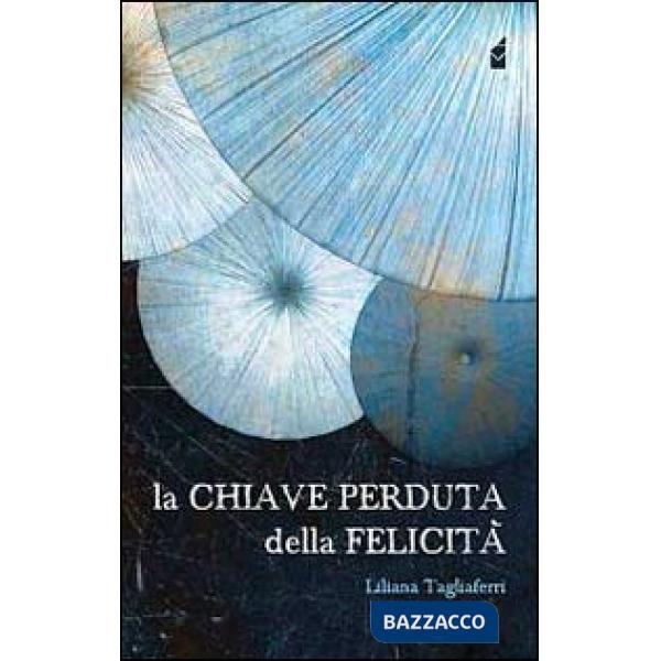 Chiave perduta della felicità (La)