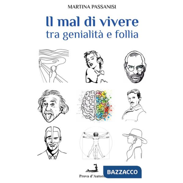 Mal di vivere. Tra genialità e follia (Il)