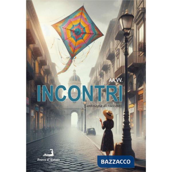 Incontri. Antologia di racconti