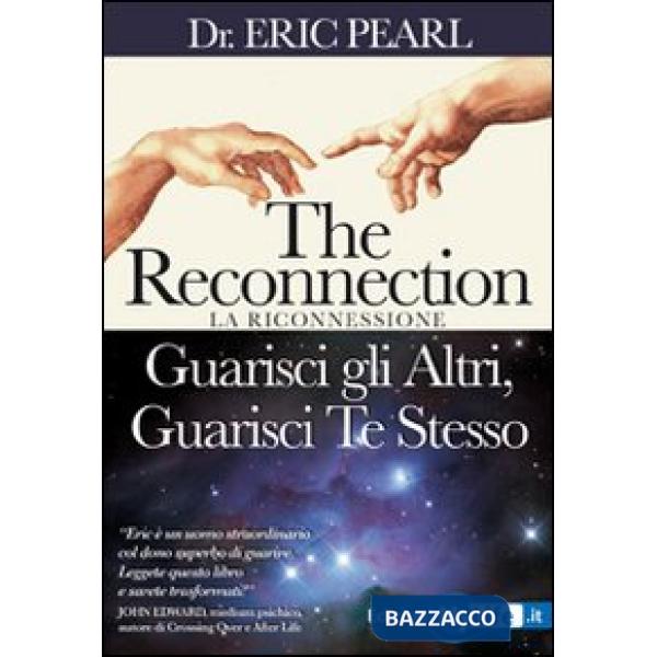 Reconnection. Guarisci gli altri guarisci te stesso (The)