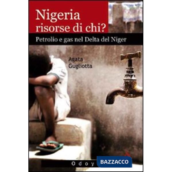 Nigeria, risorse di chi? Petrolio e gas nel delta del Niger