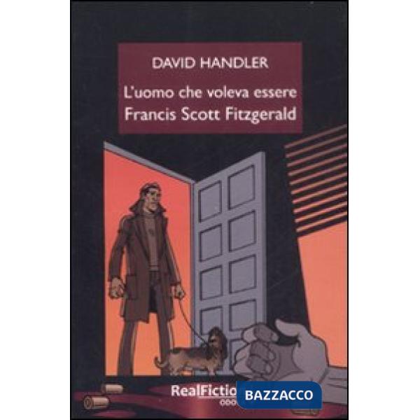 Uomo che voleva essere Francis Scott Fitzgerald (L')
