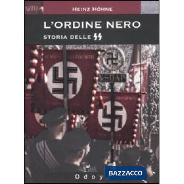 Ordine nero. Storia delle SS (L')