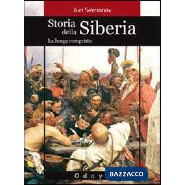 Storia della Siberia. La lunga conquista