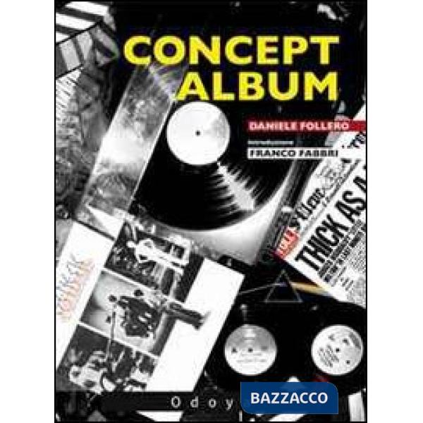 Concept album. I dischi a tema da Sgt. Pepper's al nuovo millennio