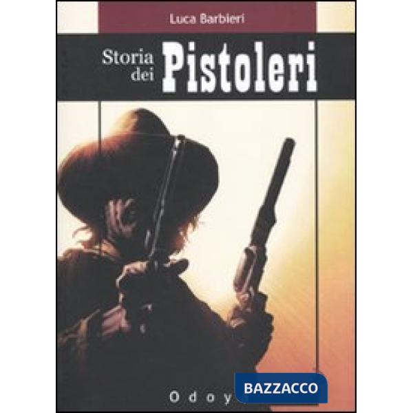 Storia dei pistoleri