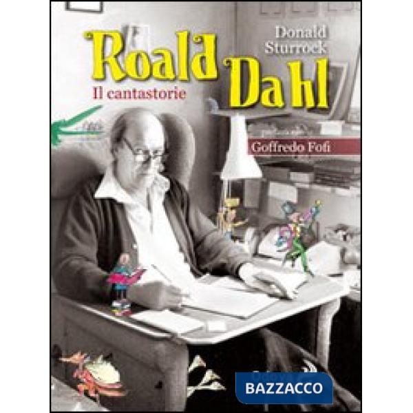 Roald Dahl. Il cantastorie