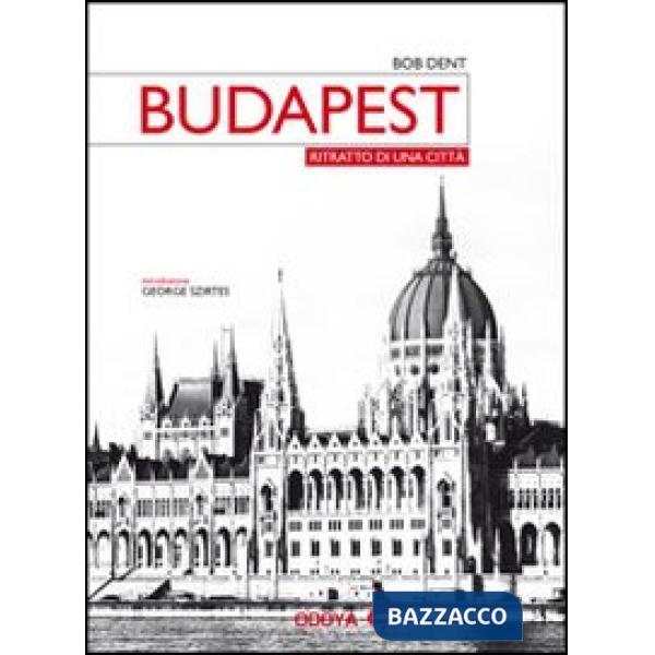 Budapest. Ritratto di una città