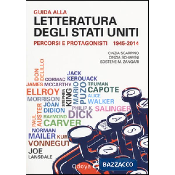 Guida alla letteratura degli Stati Uniti. Percorsi e protagonisti (1945-2014)