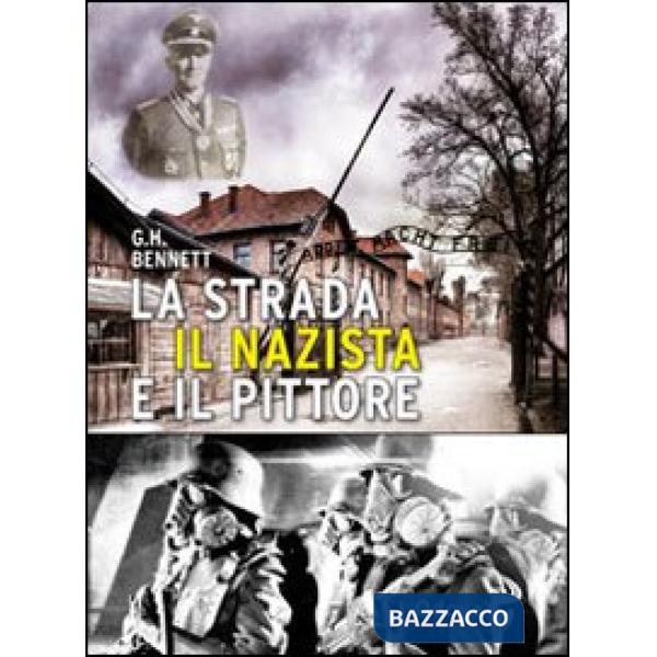 Strada, il nazista e il pittore (La)