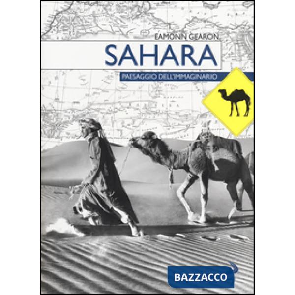 Sahara. Paesaggio dell'immaginario