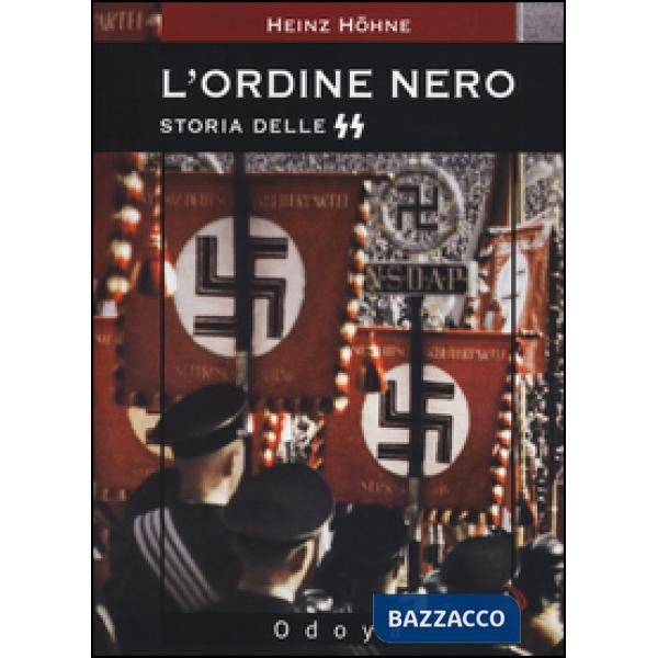 Ordine nero. Storia delle SS (L')