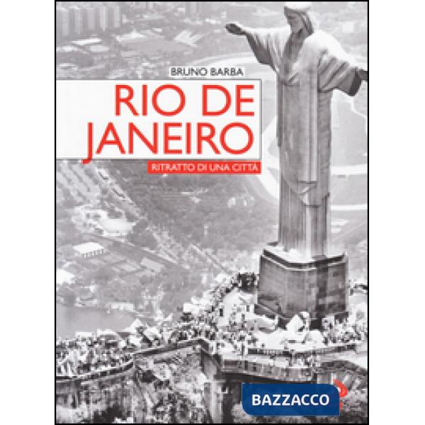Rio de Janeiro. Ritratto di una città