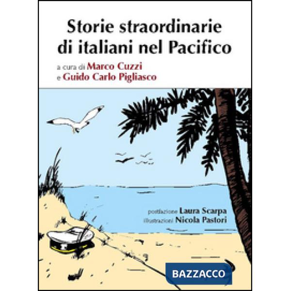 Storie straordinarie di italiani nel Pacifico